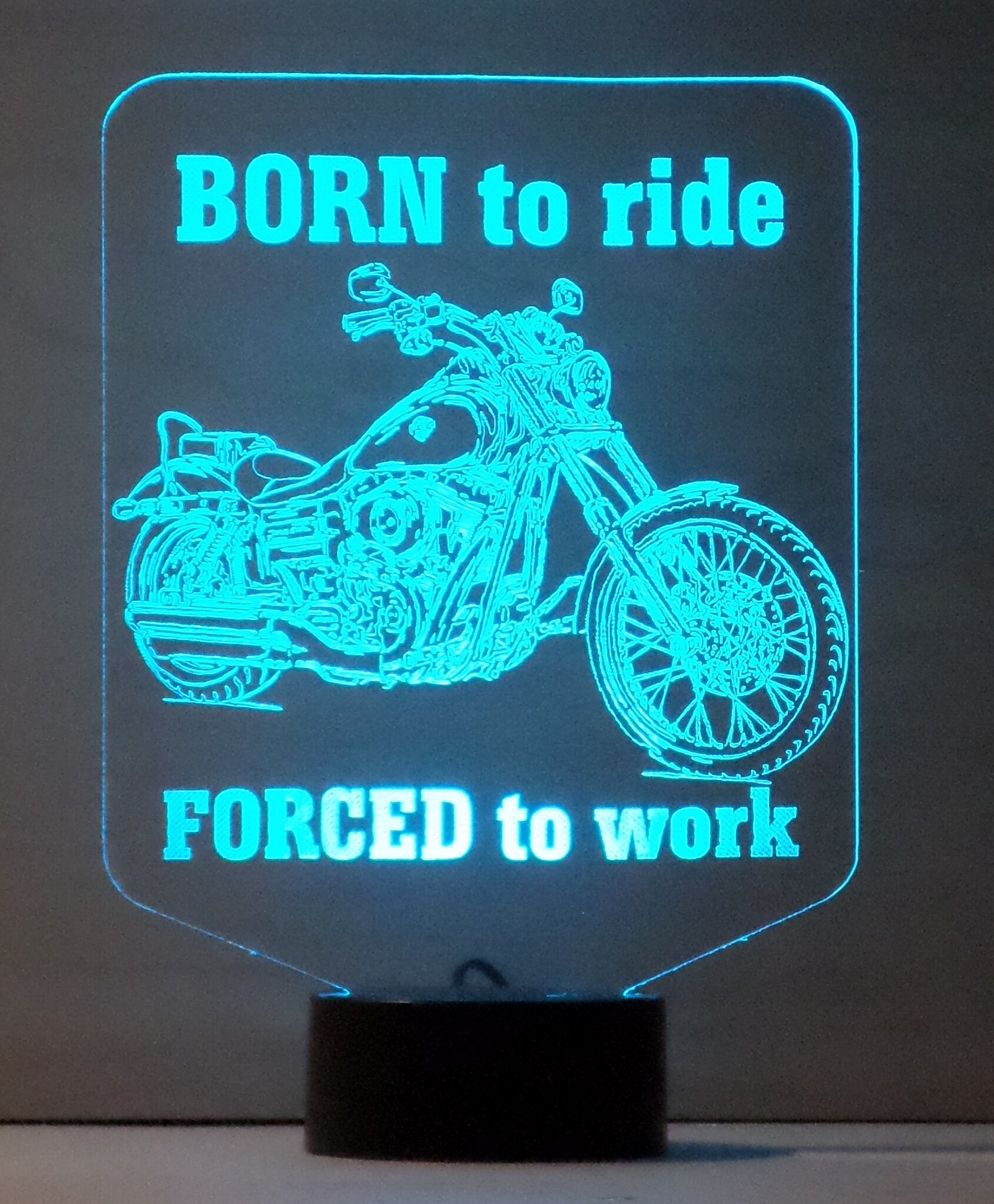 Awesome "BORN to Ride - FORCED to work" Motorcycle 3D LED Lamp (1081) - Free Shipping!