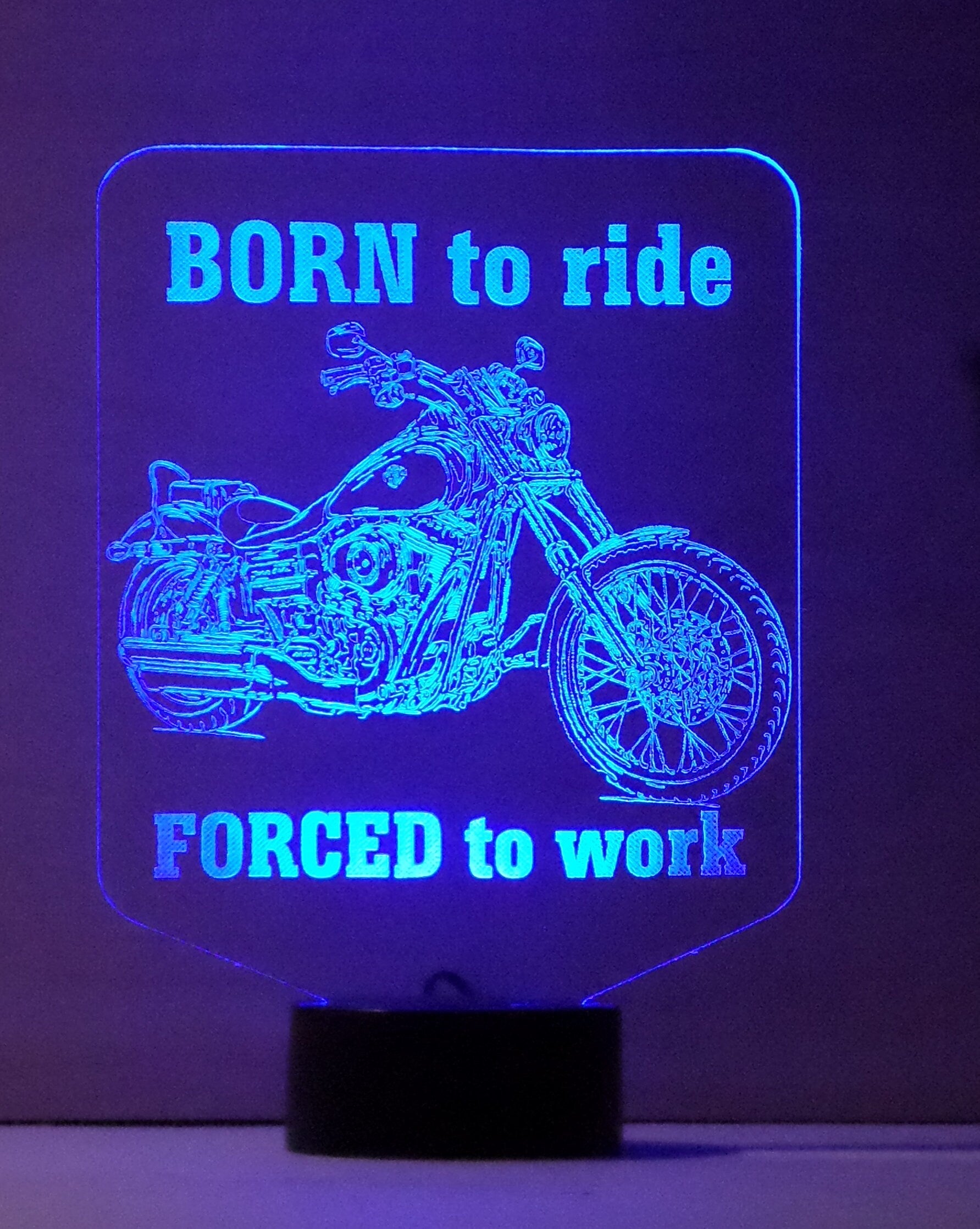 Awesome "BORN to Ride - FORCED to work" Motorcycle 3D LED Lamp (1081) - Free Shipping!