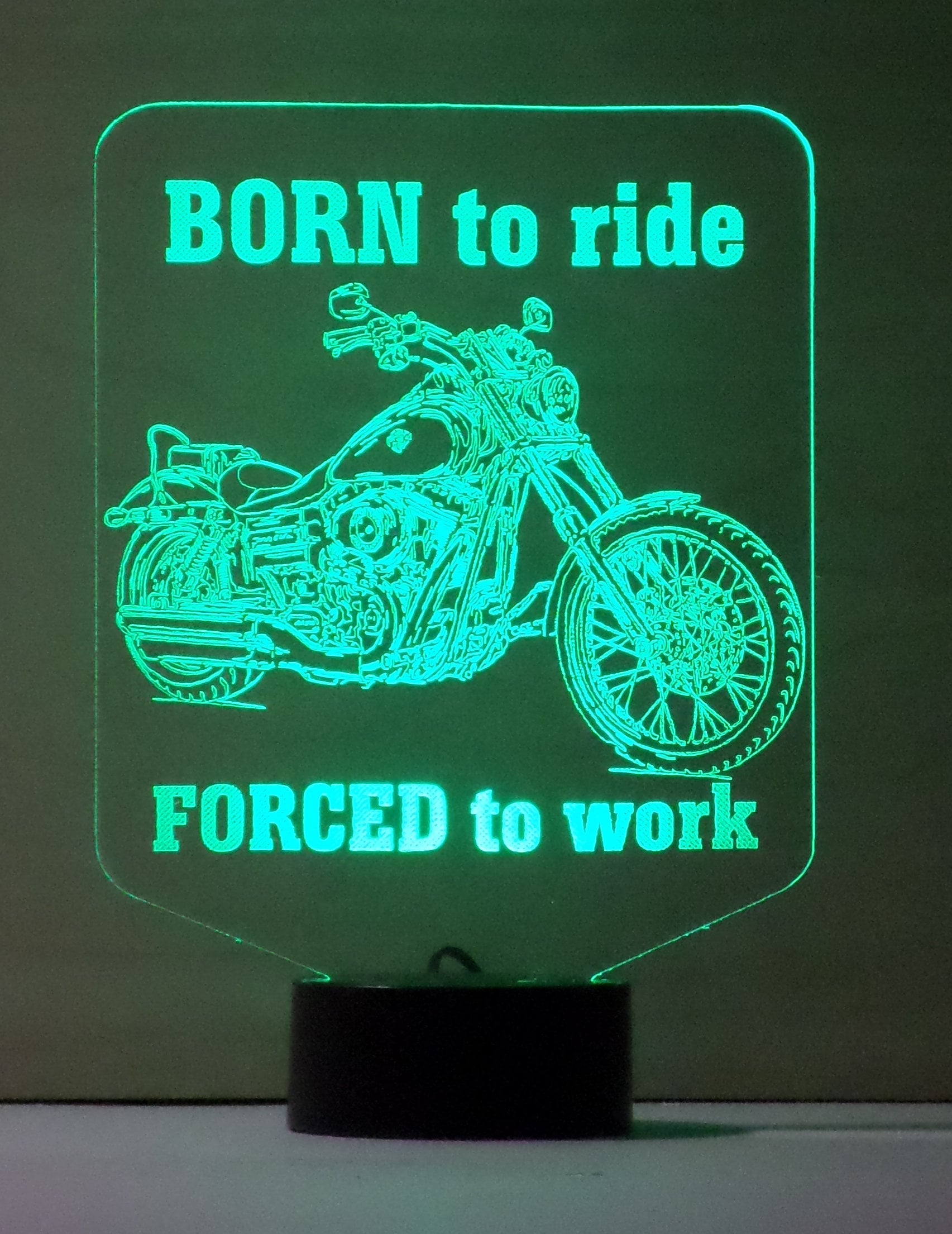 Awesome "BORN to Ride - FORCED to work" Motorcycle 3D LED Lamp (1081) - Free Shipping!