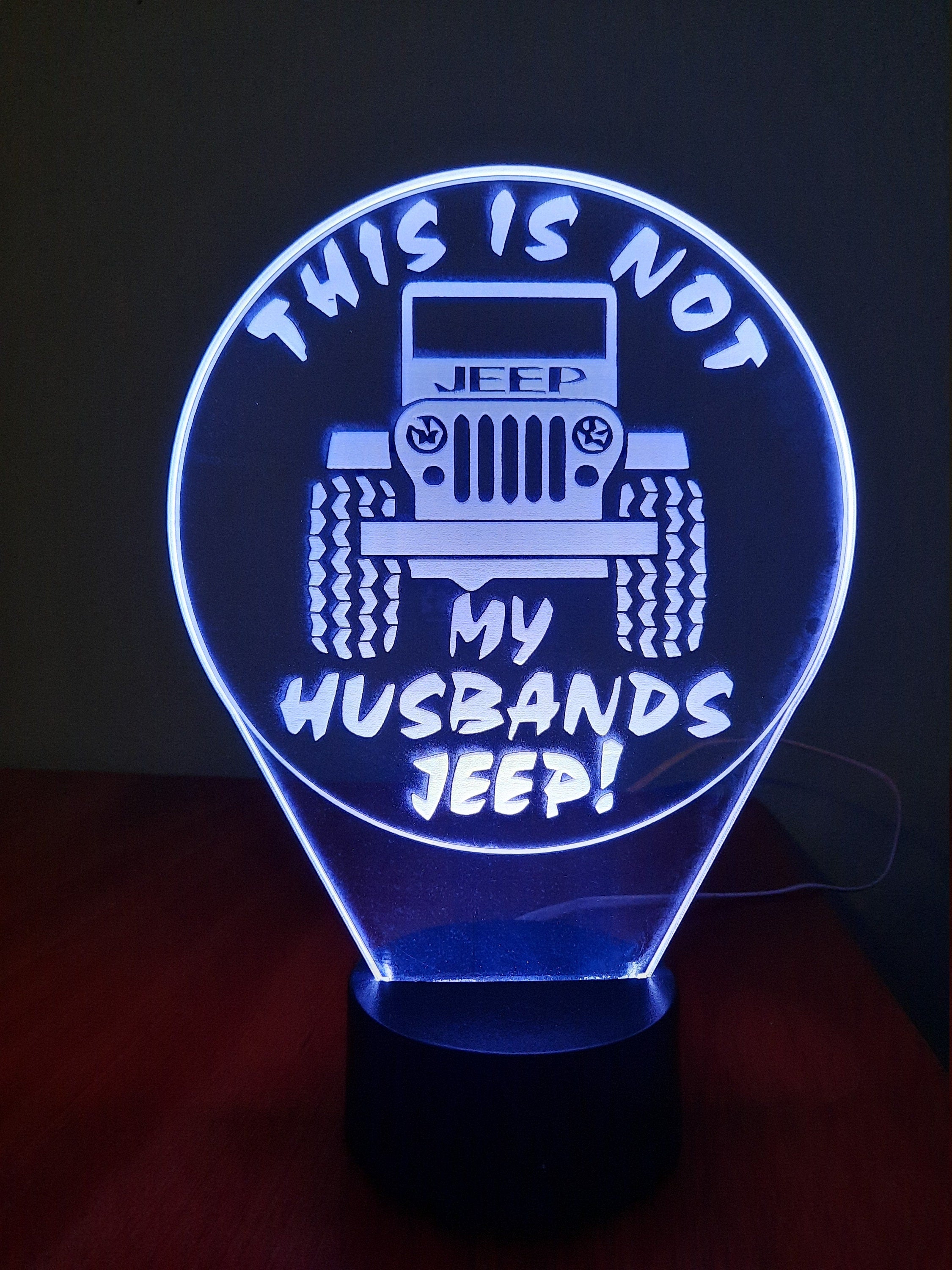 Awesome "This is NOT my Husbands Jeep" LED Lamp (1260)