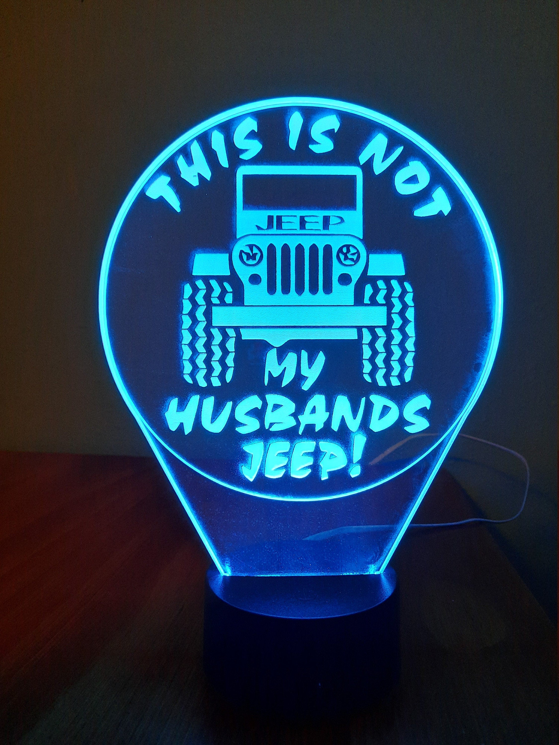 Awesome "This is NOT my Husbands Jeep" LED Lamp (1260)