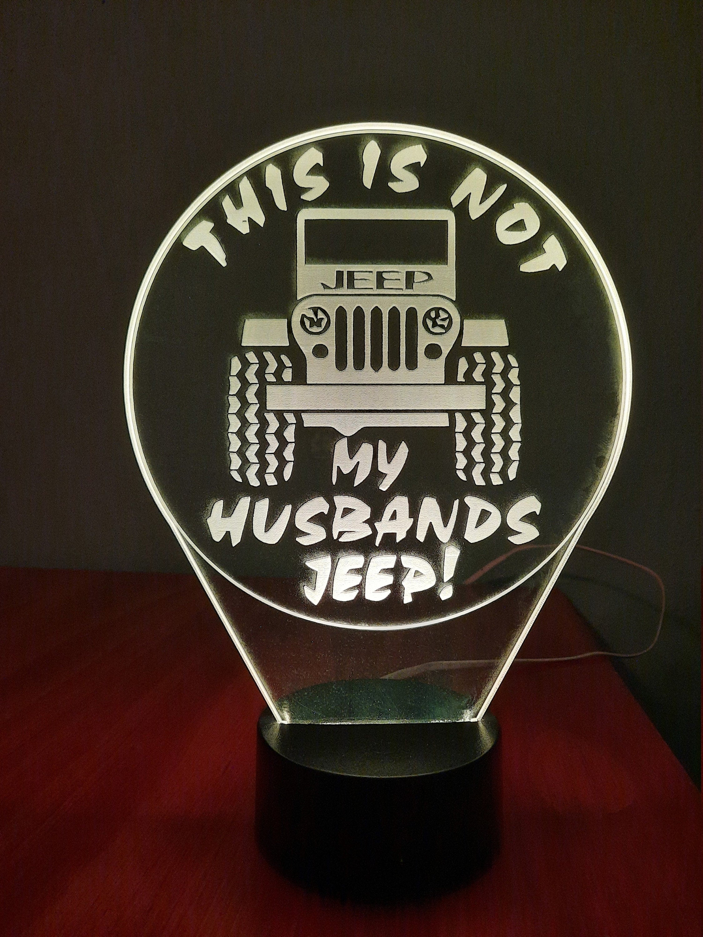 Awesome "This is NOT my Husbands Jeep" LED Lamp (1260)