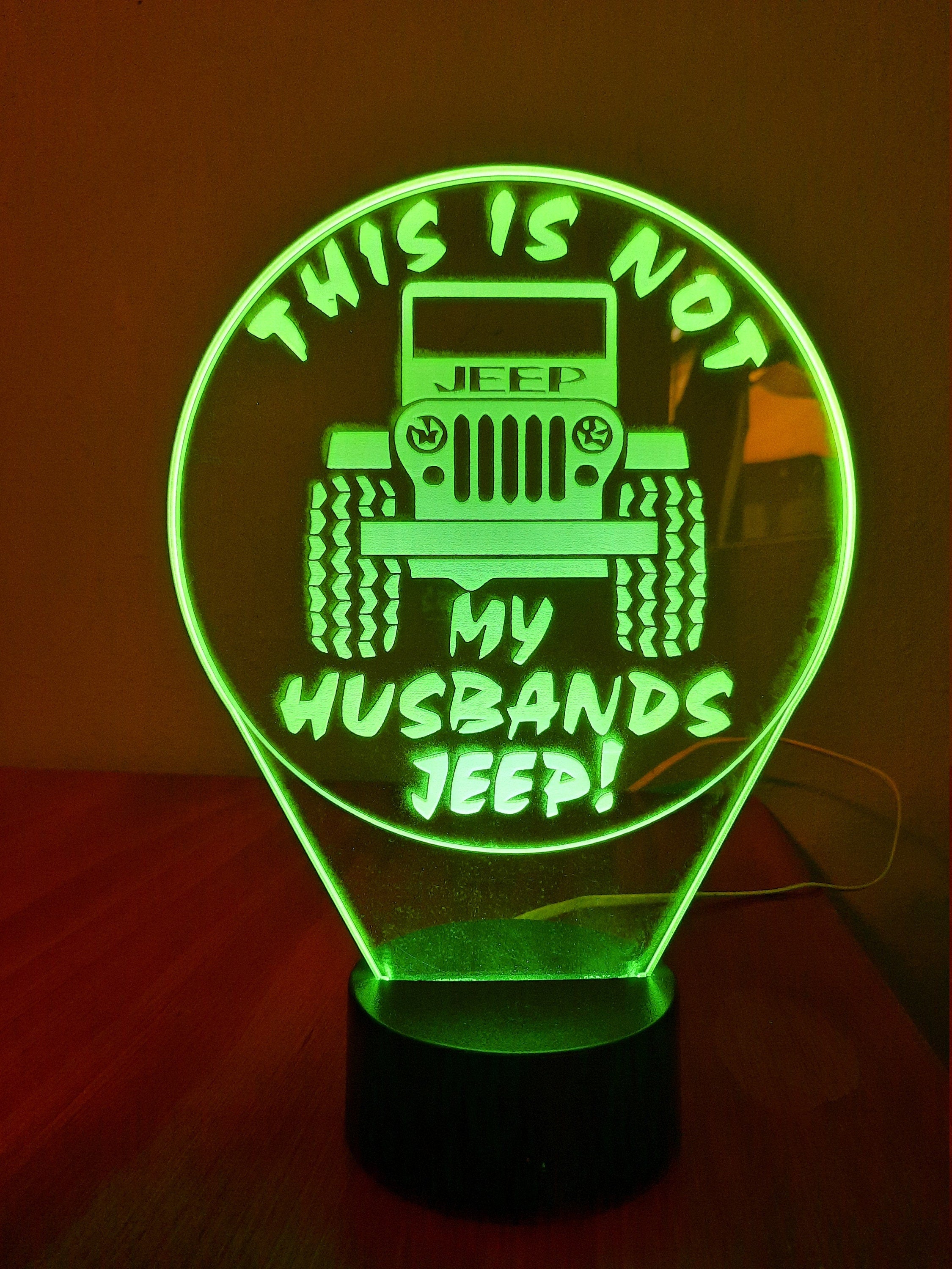 Awesome "This is NOT my Husbands Jeep" LED Lamp (1260)