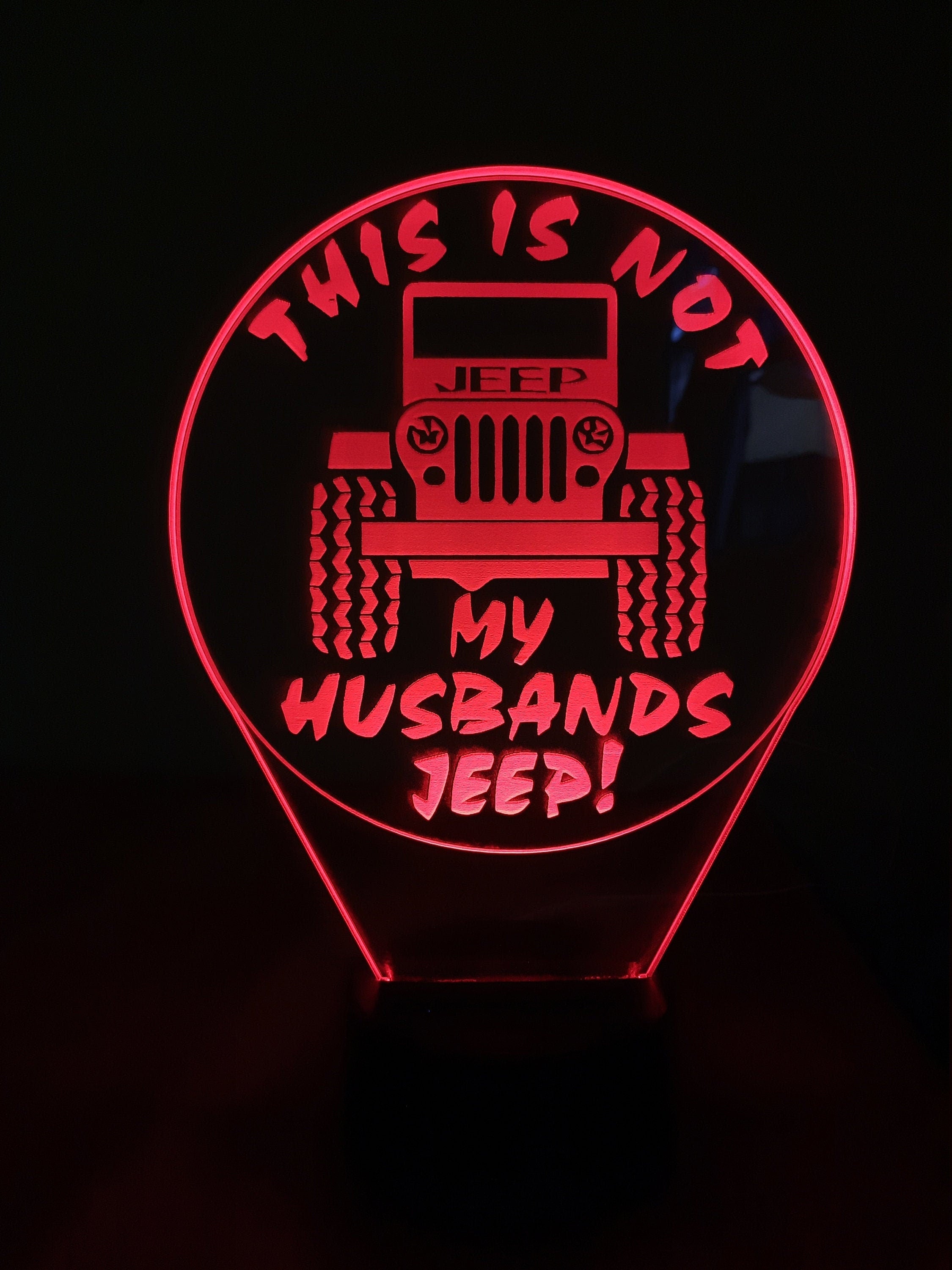 Awesome "This is NOT my Husbands Jeep" LED Lamp (1260)