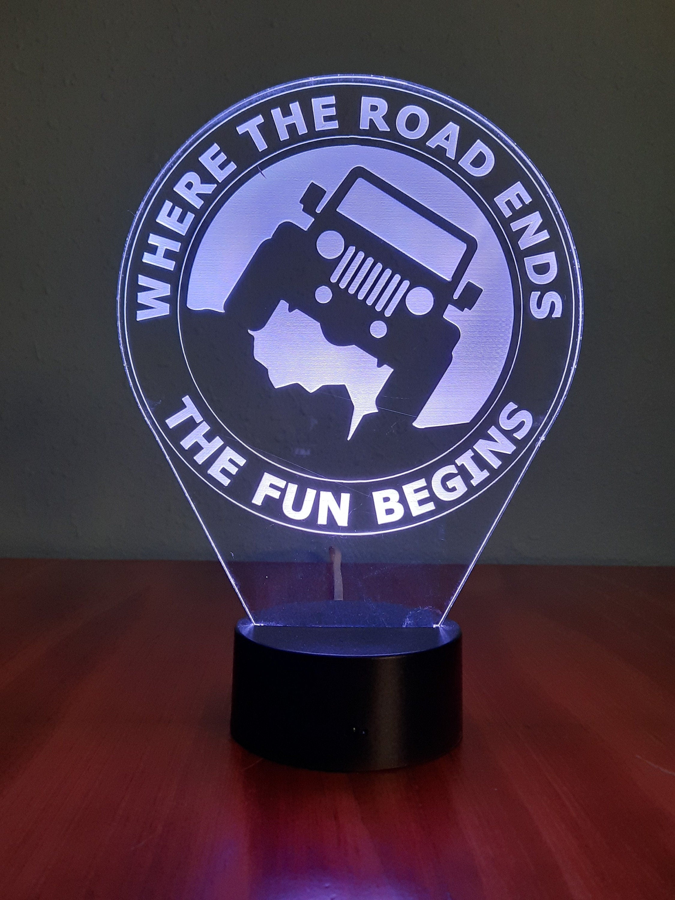 Awesome "Where the Road Ends The Fun Begins" LED lamp (1270) - FREE SHIPPING!