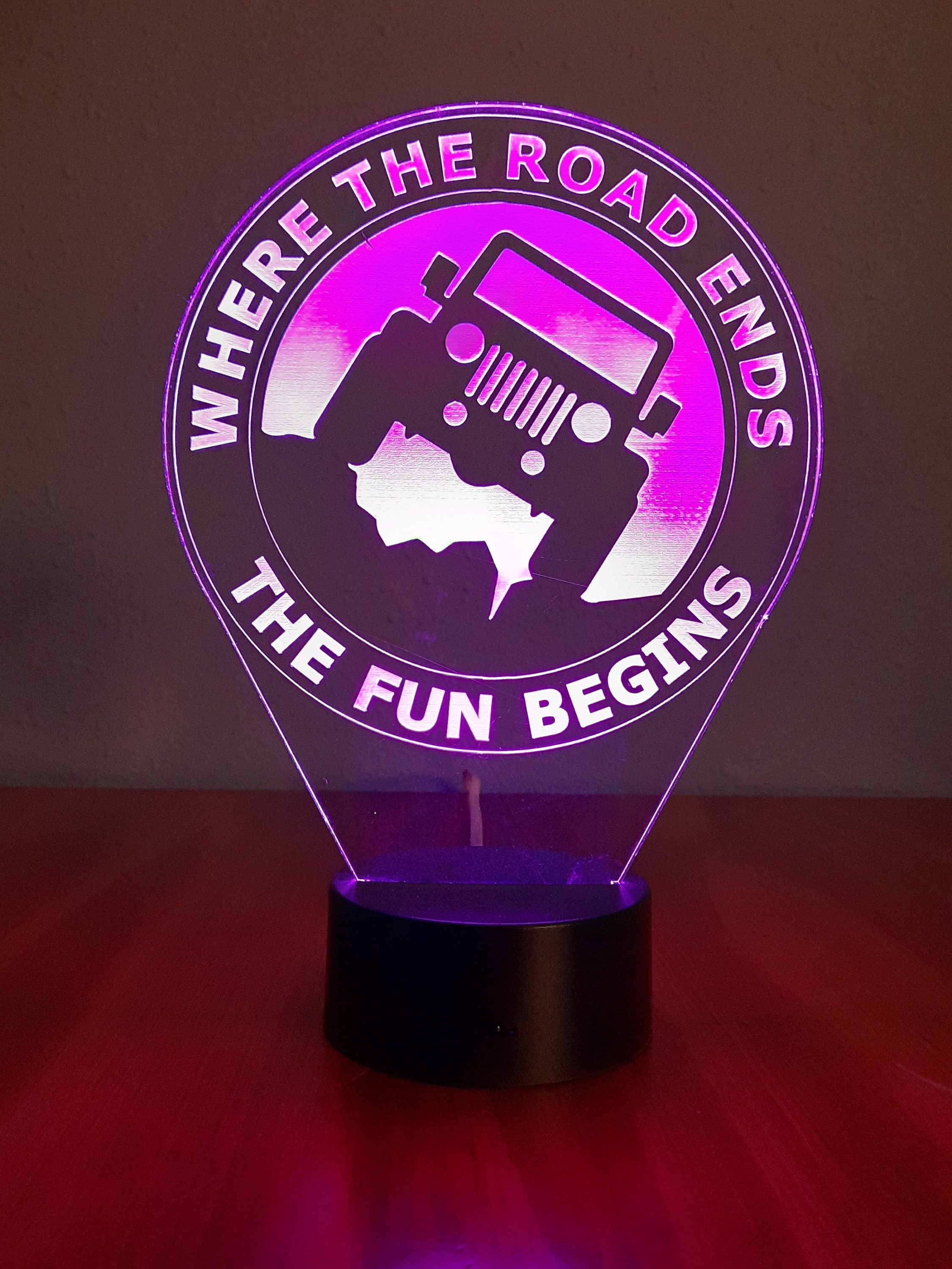 Awesome "Where the Road Ends The Fun Begins" LED lamp (1270) - FREE SHIPPING!