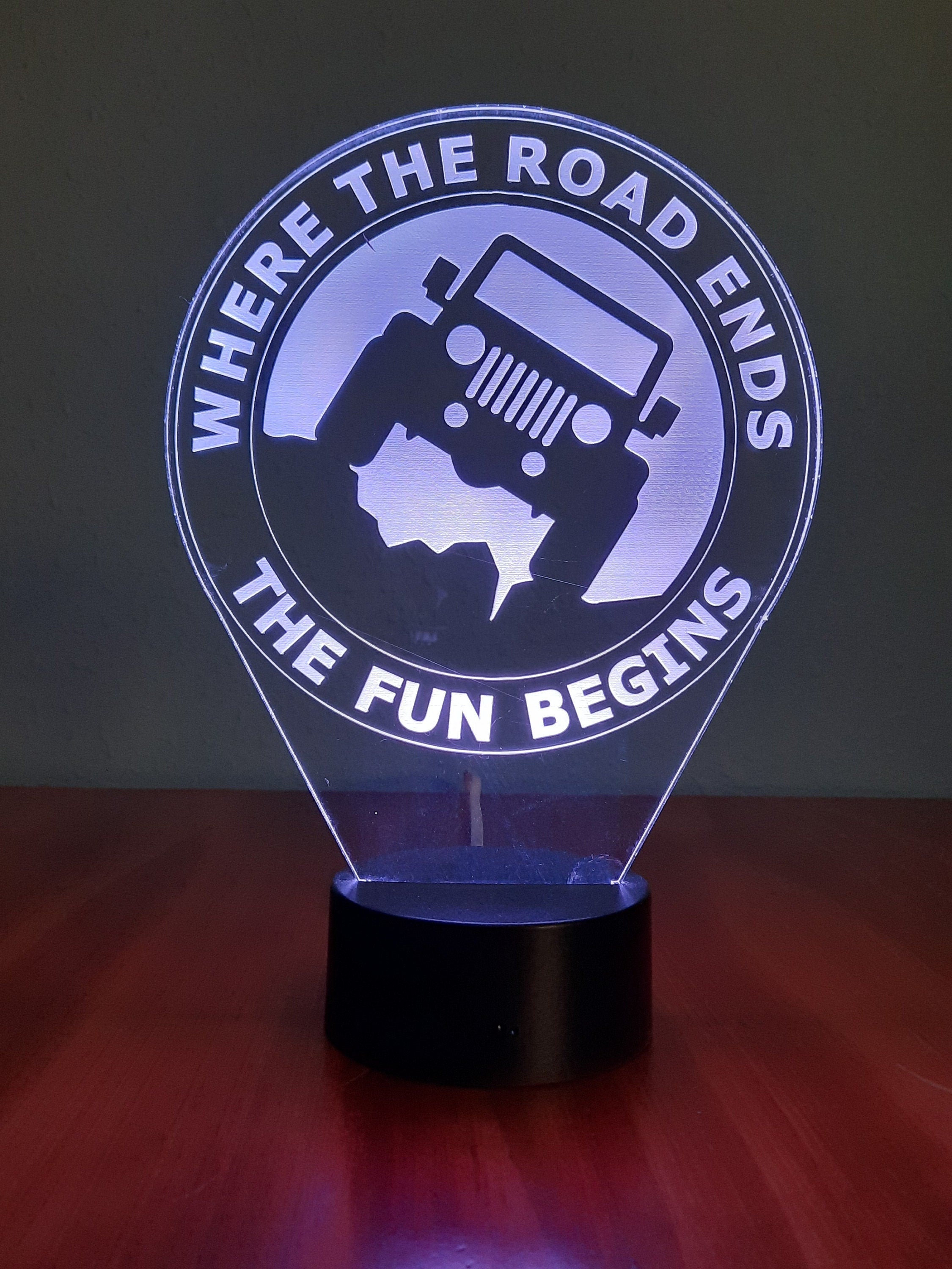 Awesome "Where the Road Ends The Fun Begins" LED lamp (1270) - FREE SHIPPING!